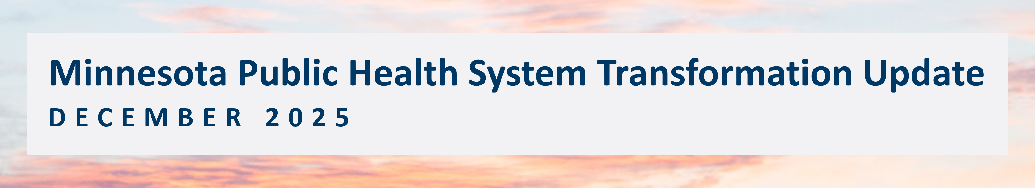Public Health System Transformation Update, December 2025