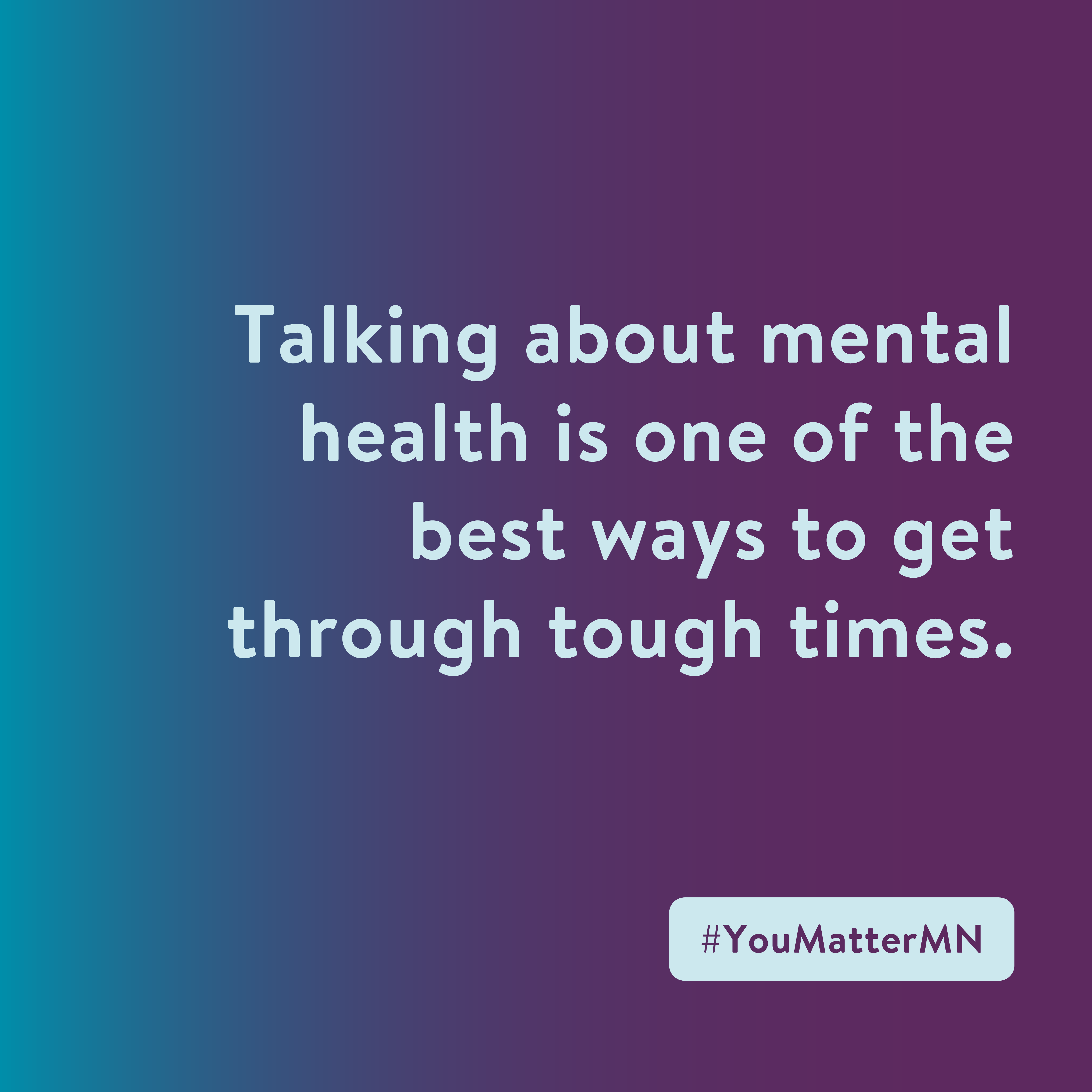 Caption about talking helps get through tough times