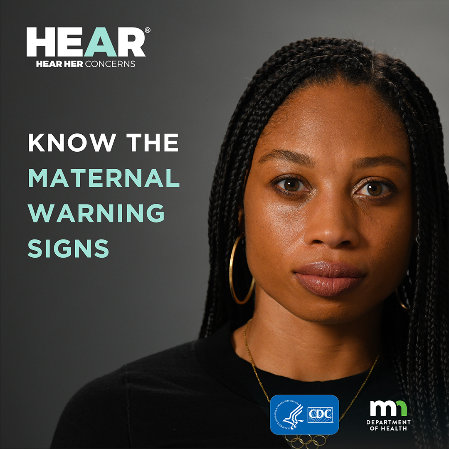 Hear Her: Know the maternal warning signs.