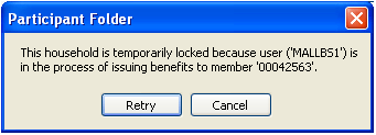 Message:  This household is temporarily loked because user (MALLBS1) is in the process of issuing benefits to member 42563